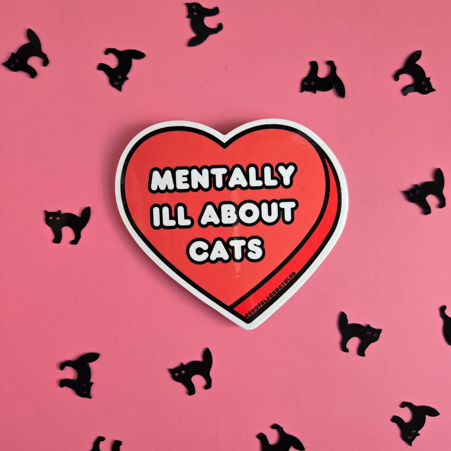 Mentally Ill About Cats 3" Red Heart Sticker