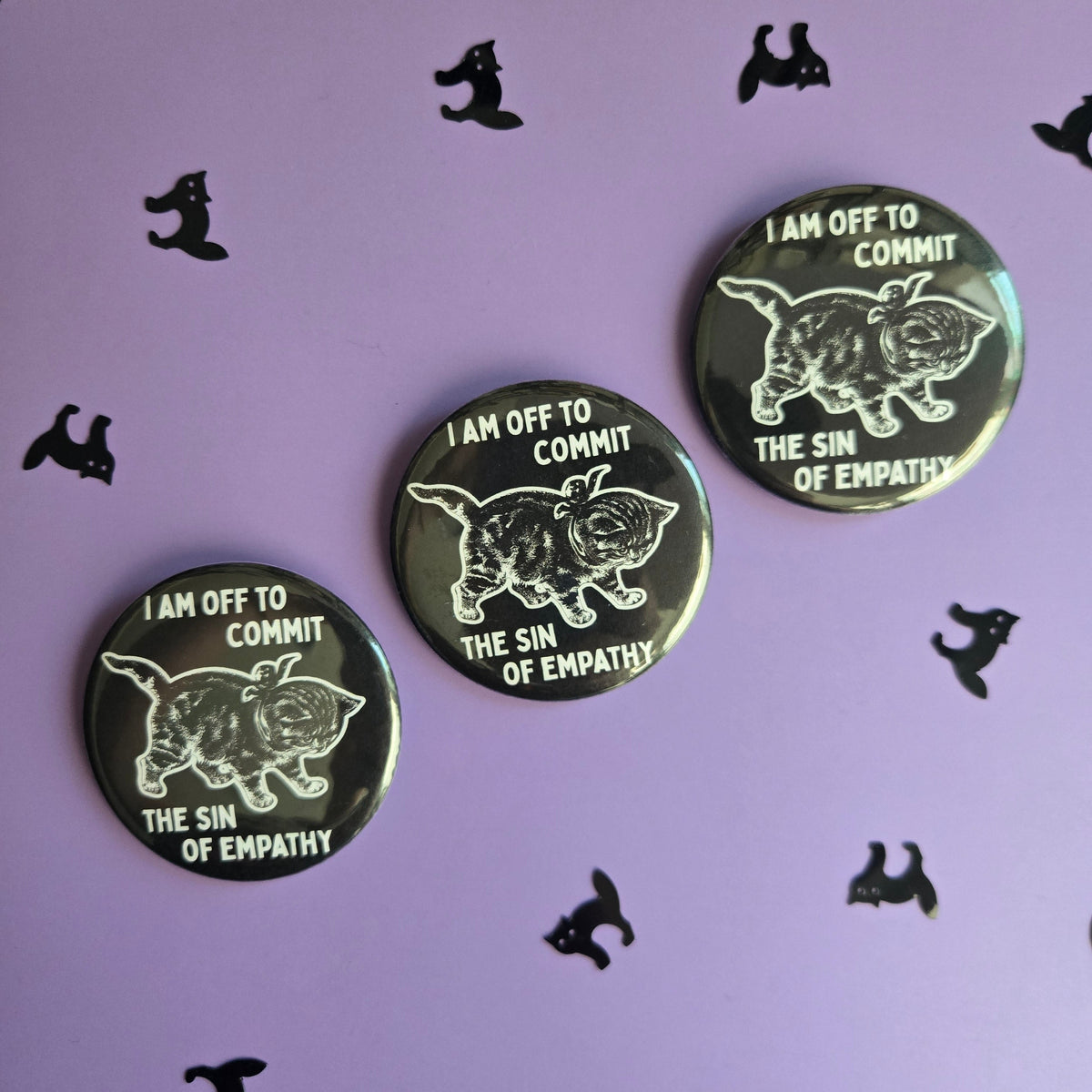 I am Off to Commit the Sin of Empathy Button 2.25"