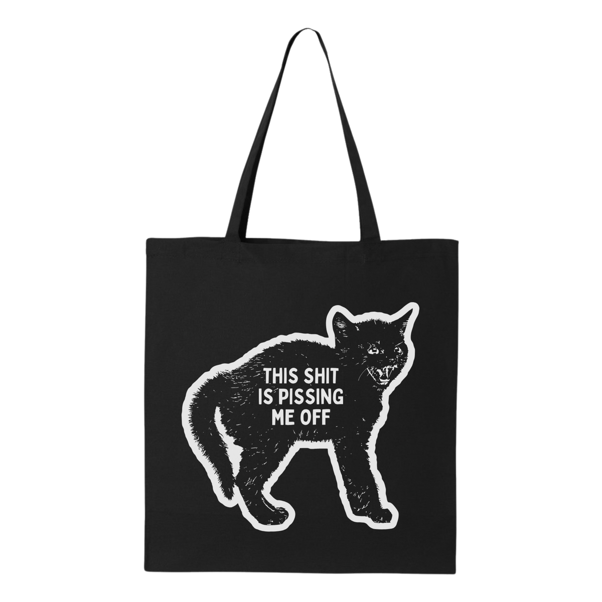 This Shit is Pissing Me Off Tote Bag