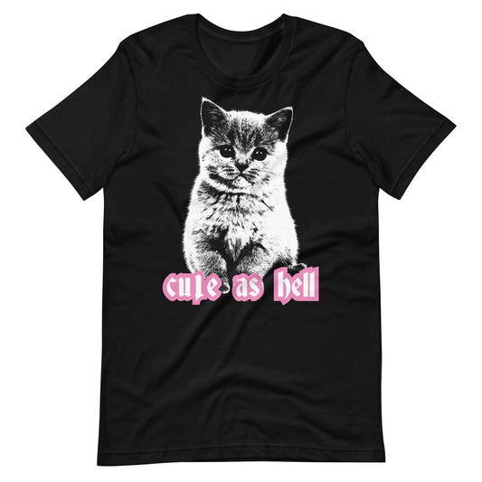 Cute as Hell Kitten Unisex Shirt