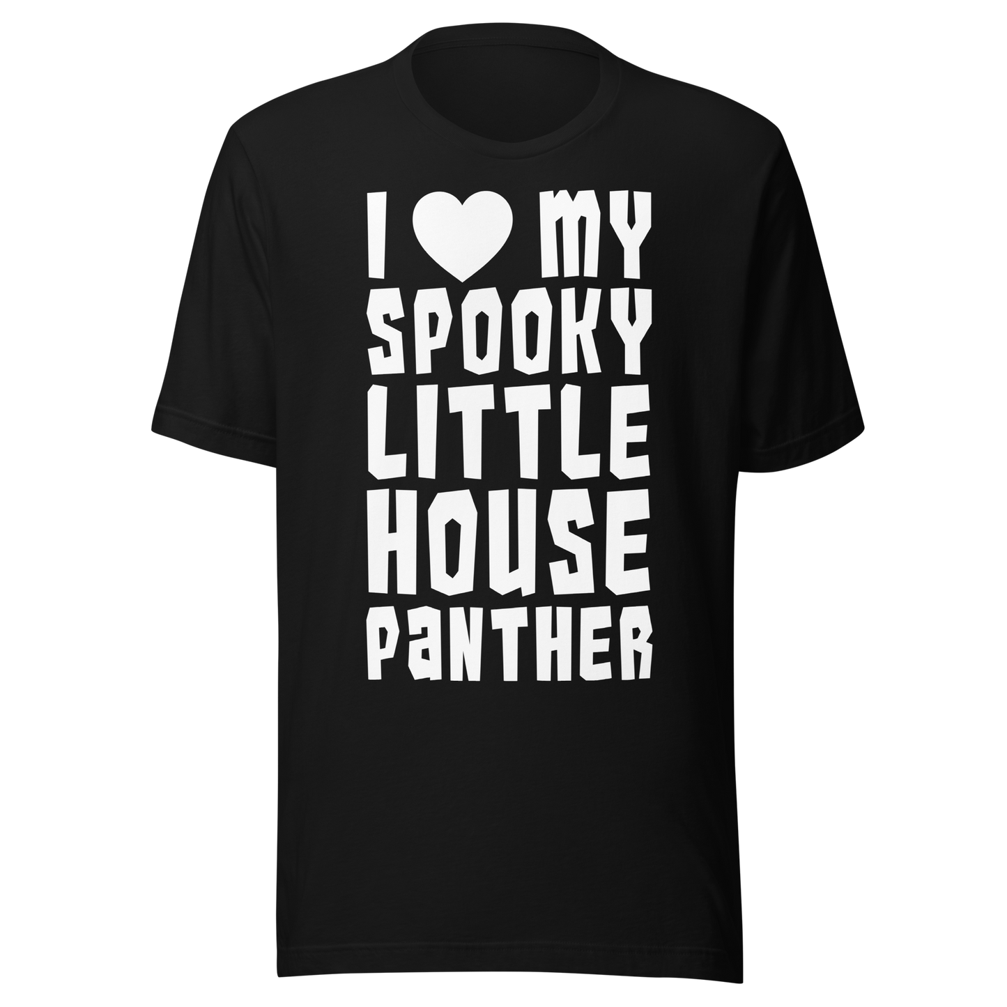 I Love My Spooky Little House Panther Unisex Shirt