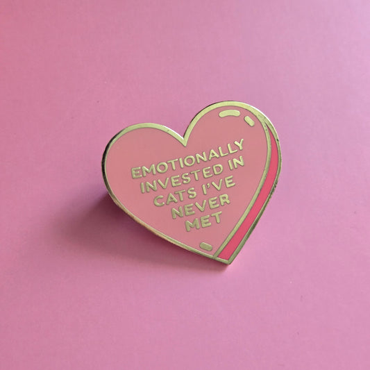 Emotionally Invested in Cats I've Never Met Heart Hard Enamel Pin