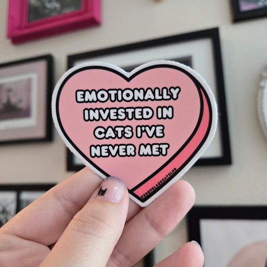 Emotionally Invested in Cats I've Never Met 3" Pink Heart Sticker