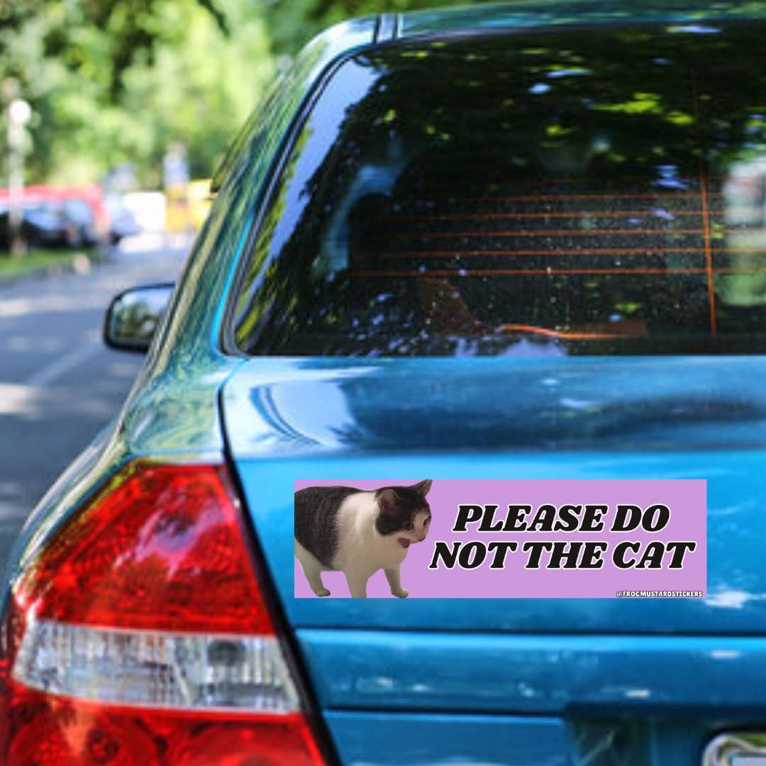 Please Do Not the Cat Bumper Magnet