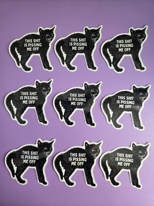This Shit Is Pissing Me Off Black Cat Sticker 3"