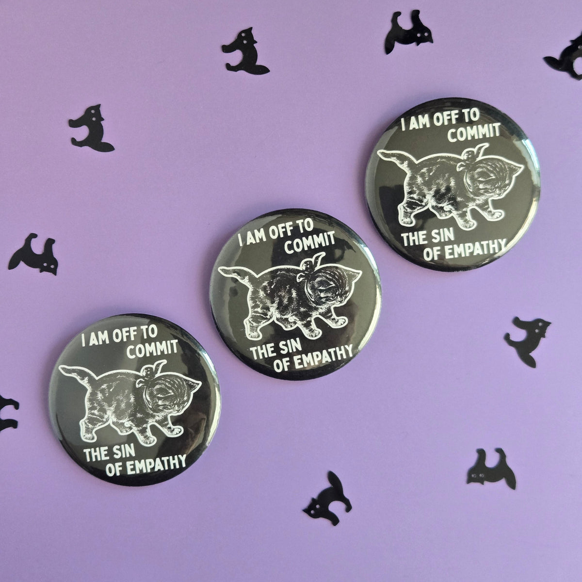 I am Off to Commit the Sin of Empathy Button 2.25"